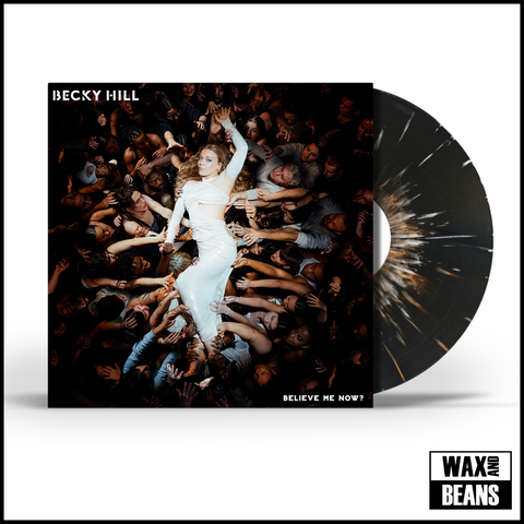Becky Hill - Believe Me Now? (Black and White Splatter Vinyl)