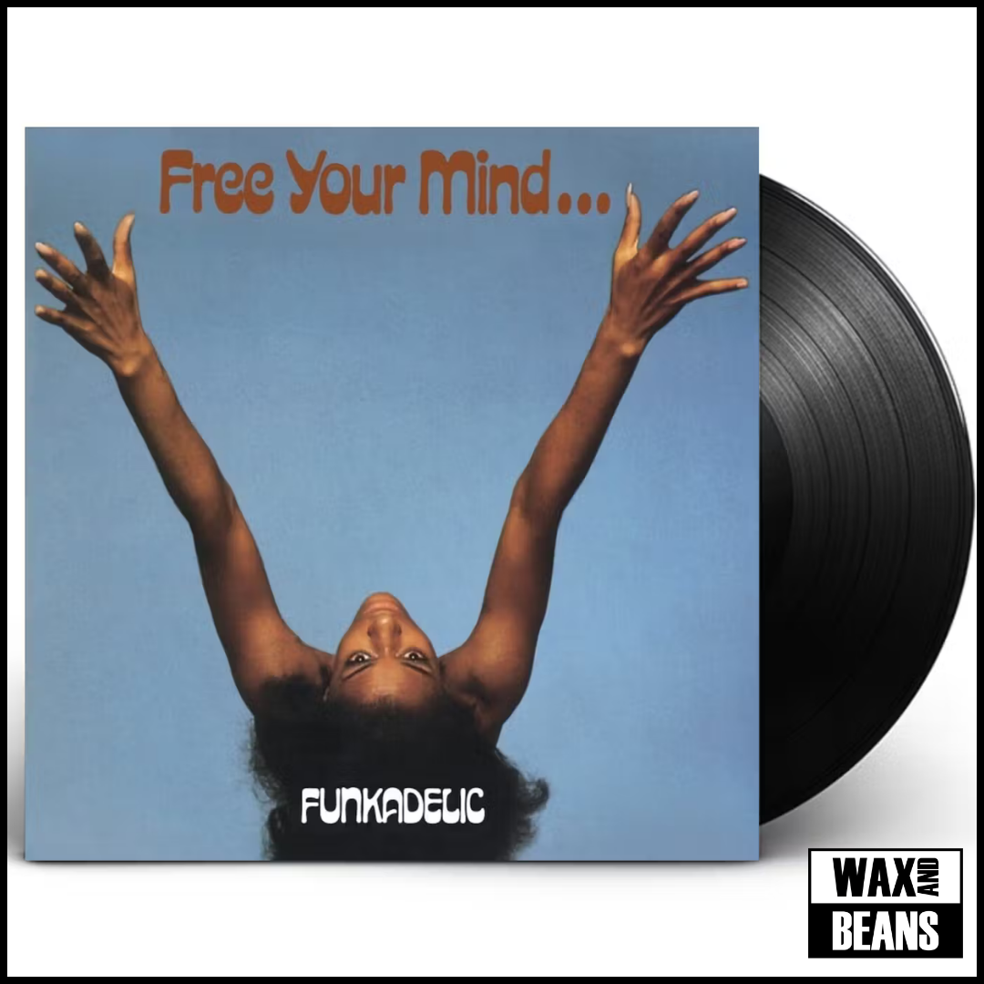 Funkadelic - Free Your Mind...And Your Ass Will Follow (1LP)