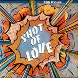 Bob Dylan - Shot Of Love