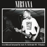 Nirvana - Live At Hollywood Underground Club, Seattle, WA. 28th December 1988 - FM Broadcast