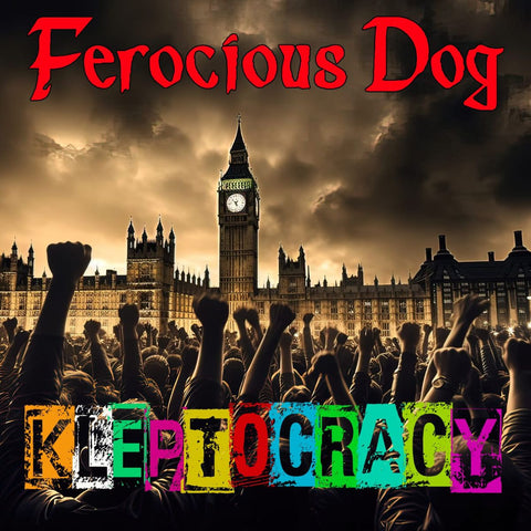 Ferocious Dog - Kleptocracy (1LP)