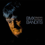 BMX Bandits - Dreamers On The Run (1LP)