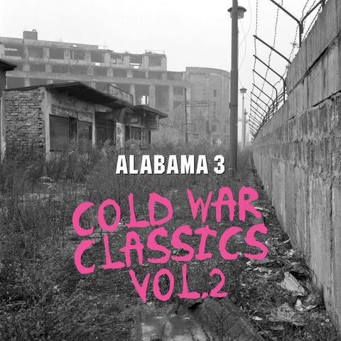 Alabama 3 - Cold War Classics Vol. 2 (Milk Clear Coloured Vinyl)