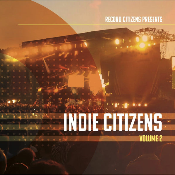 Record Citizens Presents: Various Artists - Indie Citizens Volume 2 (Sunset Yellow Vinyl) (Limited & Hand Numbered)