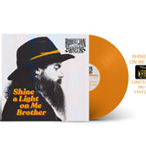 Robert Jon & The Wreck - Shine A Light On Me Brother (Limited Orange Vinyl)