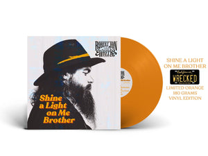 Robert Jon & The Wreck - Shine A Light On Me Brother (Limited Orange Vinyl)