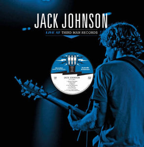 Jack Johnson - Live At Third Man Records