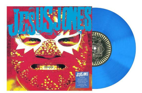 Jesus Jones - Perverse (140g Translucent Blue Vinyl)