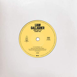 Liam Gallagher - Now That I've Found You (7" Single)