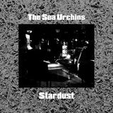 The Sea Urchins - Stardust