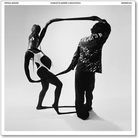 Charlotte Adigery & Bolis Pupul - Topical Dancer (2LP Black and White Vinyl)