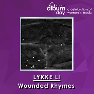 Lykke Li - Wounded Rhymes (10th Anniversary 2LP)