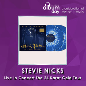 Stevie Nicks - Live In Concert The 24 Karat Gold Tour (Limited Edition) (Blue & White Splatter 2LP)