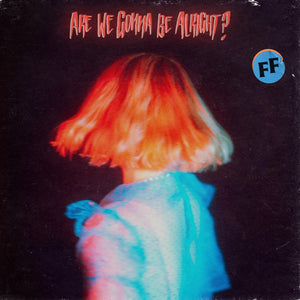 Fickle Friends - Are We Gonna Be Alright? (Opaque Blue Vinyl)