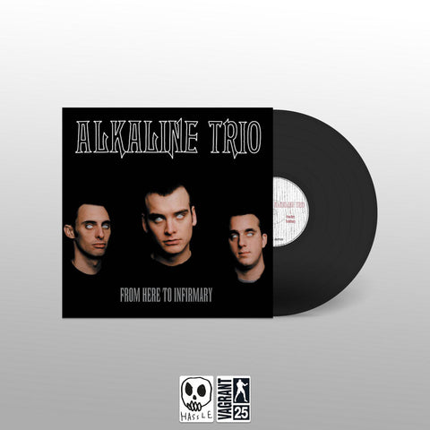 Alkaline Trio - From Here To Infirmary (1LP)