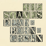 The Staves - Dead & Born & Grown (Recycled Coloured Vinyl) (National Album Day 2022)