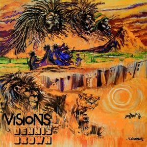 Dennis Brown - Visions Of Dennis Brown