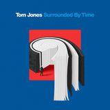 Tom Jones - Surrounded By Time (2LP Gatefold Sleeve)