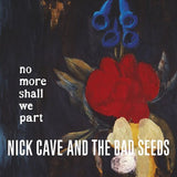 Nick Cave and The Bad Seeds - No More Shall We Part (2LP)