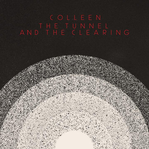 Colleen - The Tunnel And The Clearing (White Vinyl)