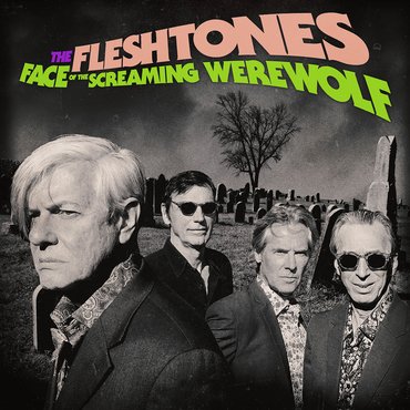 The Fleshtones - Face Of The Screaming Werewolf (LP)