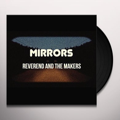 Reverend And The Makers - Mirrors