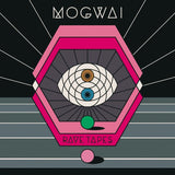 Mogwai - Rave Tapes