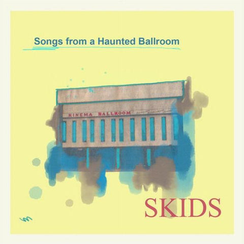 Skids - Songs From A Haunted Ballroom (Limited Silver Vinyl)
