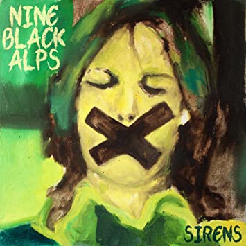 Nine Black Alps - Sirens (Signed Edition)