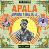 Soul Jazz Records Presents: Apala - Apala Groups In Nigeria 1967 - 70 (2LP Gatefold Sleeve)