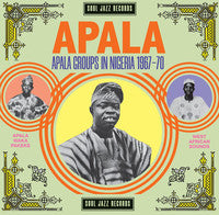 Soul Jazz Records Presents: Apala - Apala Groups In Nigeria 1967 - 70 (2LP Gatefold Sleeve)