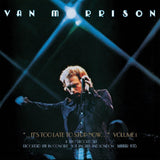 Van Morrison - It's Too Late To Stop Now - Volume 1 (2LP)