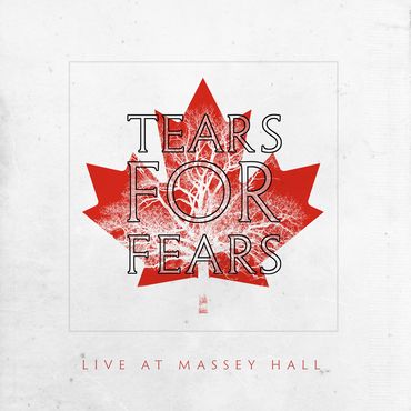 Tears For Fears - Live at Massey Hall (CD) RSD2021