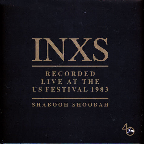 INXS - Shabooh Shabooh: Recorded Live At The US Festival 1983