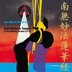Acid Mothers Temple - Nam Myo Ho Ren Ge Kyo (1LP)