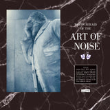 Art Of Noise - Who's Afraid of the Art Of Noise? / Who's Afraid Of Goodbye? (2LP) RSD2021