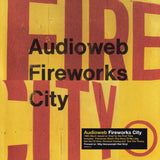 Audioweb - Fireworks City (Red Vinyl)