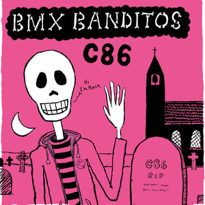 BMX Bandits - C86