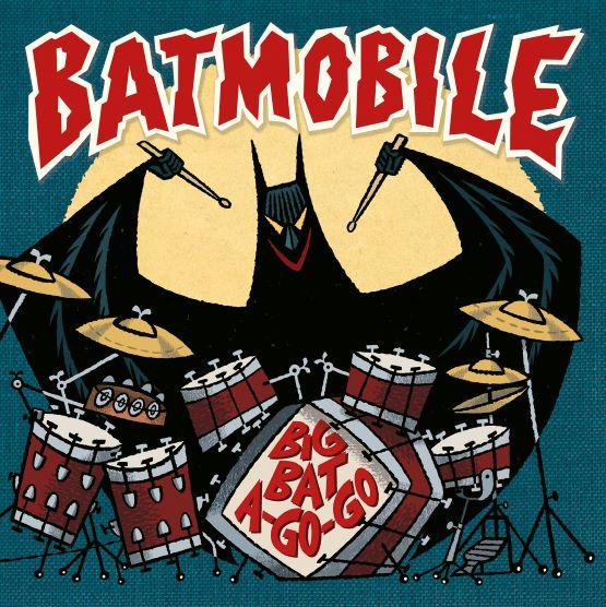 Batmobile - Big Bat A Go-Go