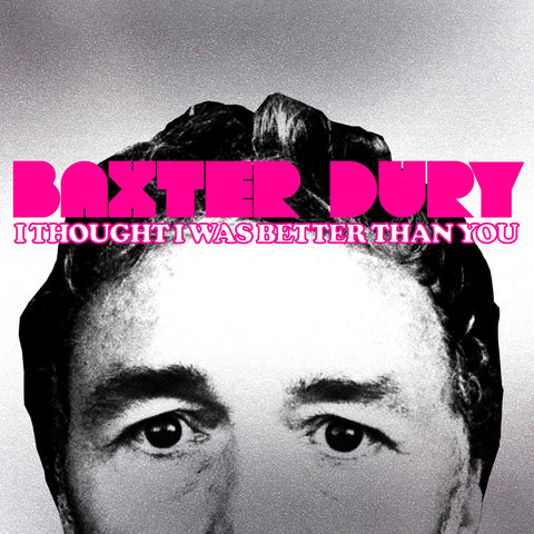 Baxter Dury - I Thought I Was Better Than You (Opaque Pink Vinyl)