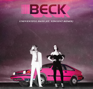 Beck and St.Vincent - No Distraction / Uneventful Days