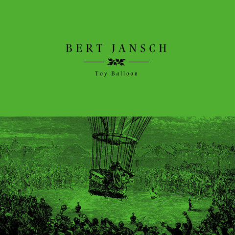 Bert Jansch - Toy Balloon (LP) RSD23