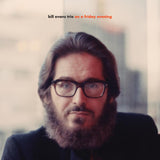 Bill Evans Trio - On A Friday Evening (2LP)