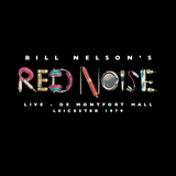 Bill Nelson's Red Noise - Live at the De Montfort Hall, Leicester 1979 (Red 2LP) RSD23