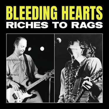 The Bleeding Hearts  - Riches to Rags (LP) (RSD22)