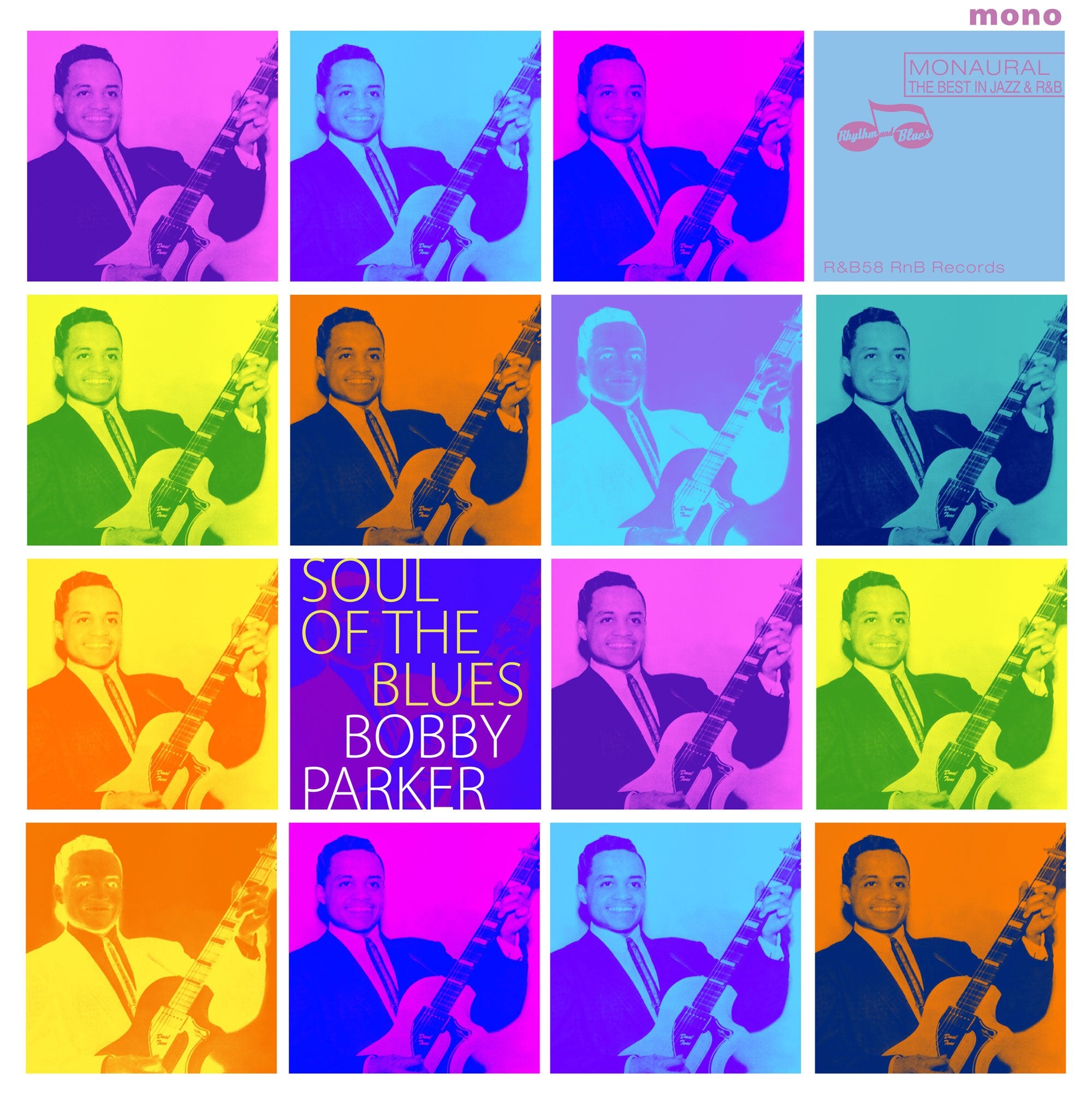 Bobby Parker - Soul Of The Blues