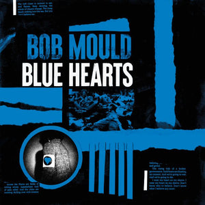 Bob Mould - Blue Hearts (Black & Coloured Vinyl Versions)