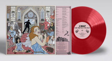 CMAT – If My Wife New I'd Be Dead (Red Vinyl)