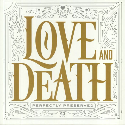 Love And Death - Perfectly Preserved (Limited Deluxe Crystal Clear Vinyl Boxset w/Hand-Signed Photo of the Band)