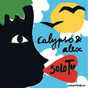 Calypso & Alex - Solo Tu
